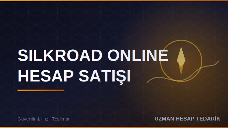 Silkroad Online Hesap Satışı
